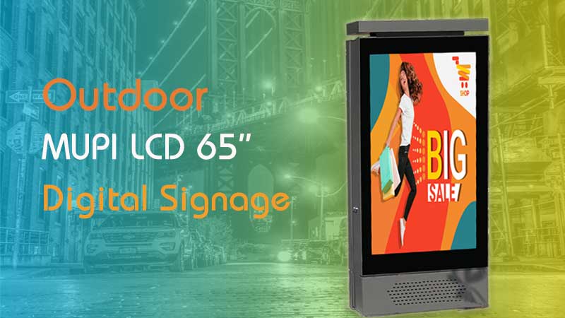 Features and Advantage of Outdoor Digital Signage 