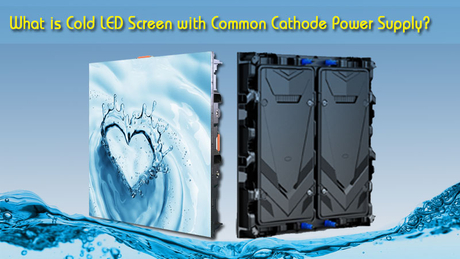 What-is-Cold-LED-Screen-with-Common-Cathode-Power-Supply.jpg